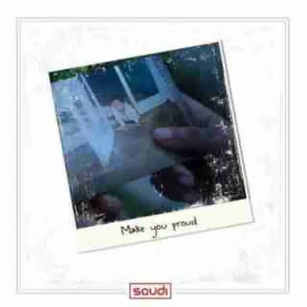 Saudi - Make You Proud